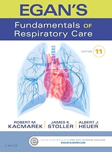 Egan's Fundamentals of Respiratory Care