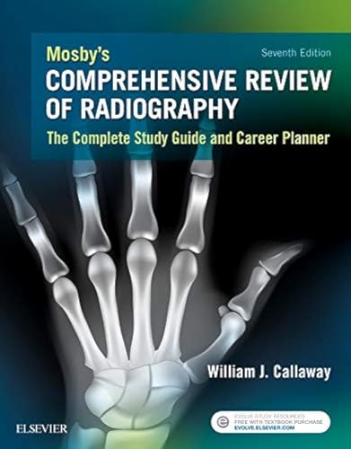 Mosby's Comprehensive Review of Radiography: The Complete Study Guide and Career Planner