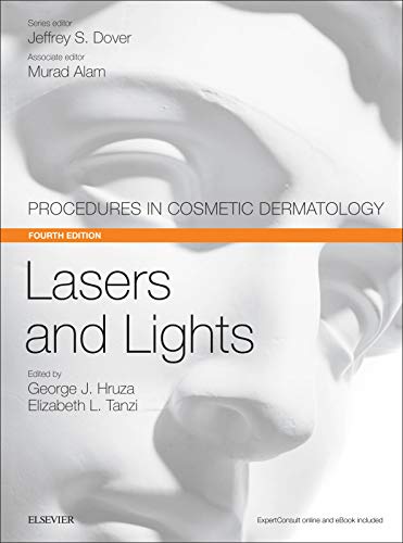 Lasers and Lights: Procedures in Cosmetic Dermatology Series