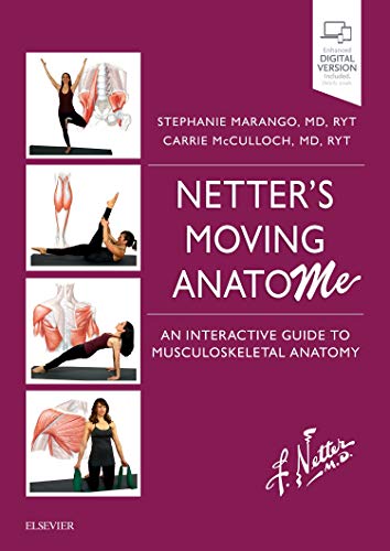 Netter's Moving AnatoME: An Interactive Guide to Musculoskeletal Anatomy