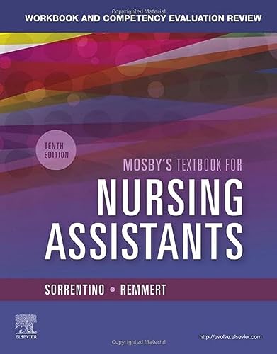 Workbook and Competency Evaluation Review for Mosby's Textbook for Nursing Assistants
