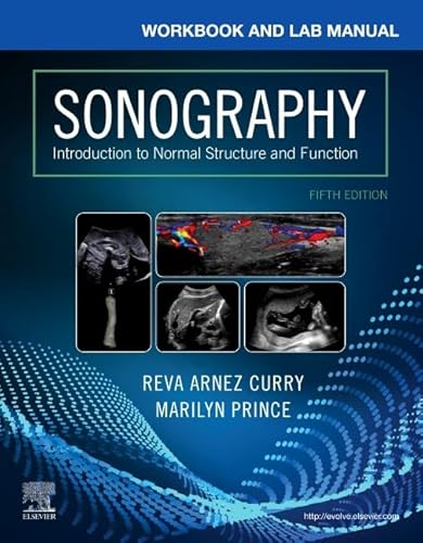 Workbook and Lab Manual for Sonography: Introduction to Normal Structure and Function