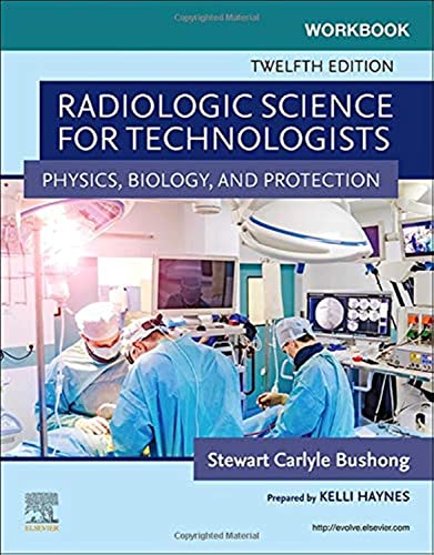 Workbook for Radiologic Science for Technologists