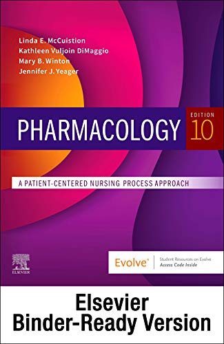 Pharmacology - Binder Ready: A Patient-Centered Nursing Process Approach