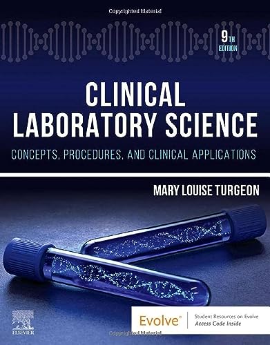 Clinical Laboratory Science: Concepts, Procedures, and Clinical Applications