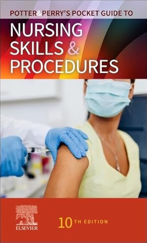 Potter & Perry’s Pocket Guide to Nursing Skills & Procedures (Nursing Pocket Guides)