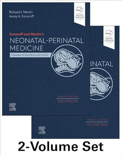 Fanaroff and Martin's Neonatal-Perinatal Medicine, 2-Volume Set: Diseases of the Fetus and Infant