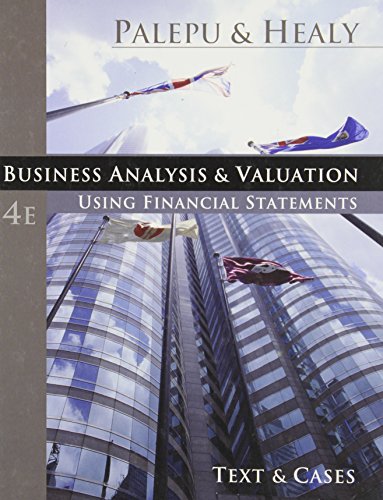Business Analysis and Valuation: Using Financial Statements, Text and Cases (with Thomson ONE Access)