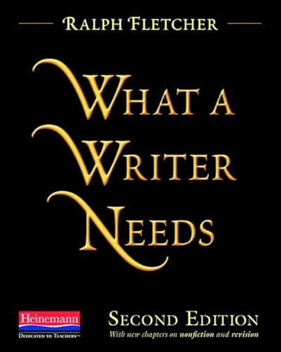 What a Writer Needs, Second Edition