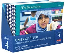 Units of Study in Opinion, Information, and Narrative Writing, Grade 4 (The Units of Study in Opinion, Information, and Narrative Writing Series)