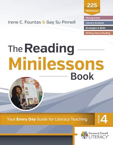 The Reading Minilessons Book, Grade 4: Your Every Day Guide for Literacy Teaching