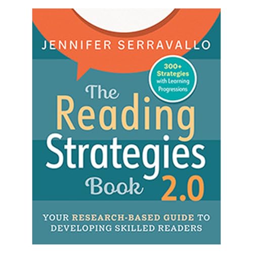 The Reading Strategies Book 2.0: Your Research-Based Guide to Developing Skilled Readers