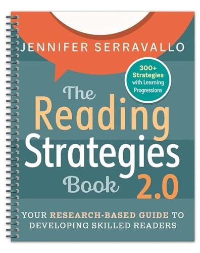 The Reading Strategies Book 2.0 (Spiral): Your Research-Based Guide to Developing Skilled Readers