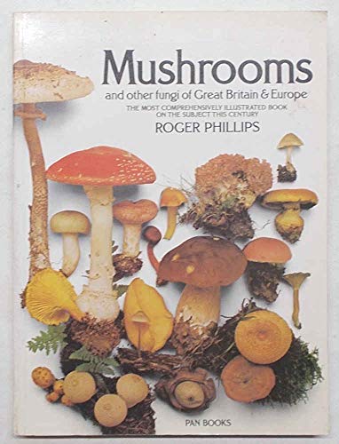 Cover of Mushrooms and Other Fungi of Great Britain and Europe by Phillips, Roger, paperback Book