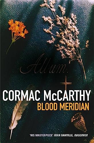 Blood Meridian : Or, the Evening Redness in the West