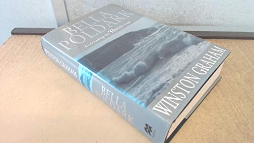 Bella Poldark, A Novel of Cornwall: 1818-1820