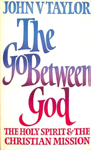 Go-between God: Holy Spirit and the Christian Mission