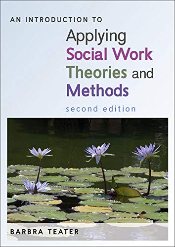 An Introduction To Applying Social Work Theories And Methods