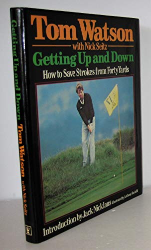 Getting Up and Down - How To Save Strokes From Forty Yards
