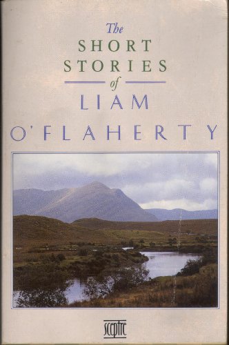 Cover of The Short Stories of Liam O'Flaherty by O'Flaherty, Liam, paperback Book