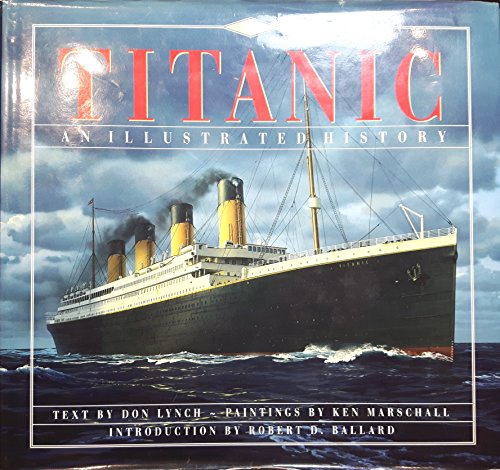 TITANIC, An Illustrated History