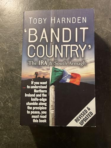 Bandit Country: The Ira and South Armagh