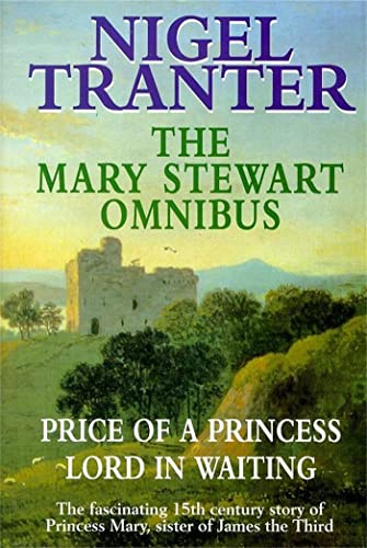 Mary Stewart Omnibus: Price of a Princess / Lord in Waiting