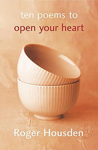 Ten Poems to Open Your Heart
