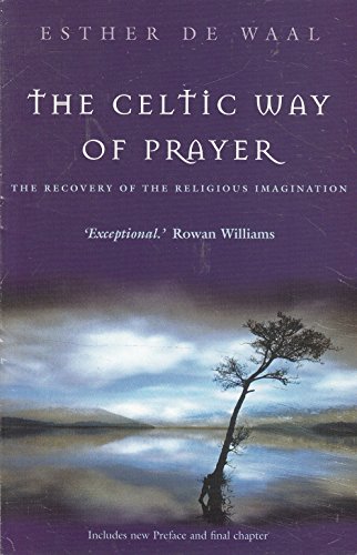 The Celtic Way of Prayer