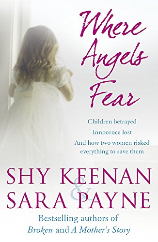 Children Betrayed: Innocence Lost - And How Two Women Risked Everything to Save Them