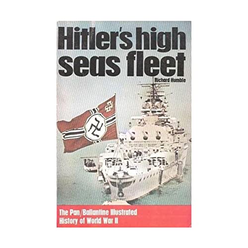 Hitler's high seas fleet (Ballantine's illustrated history of the violent century. Weapons book)
