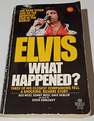 Elvis: What Happened?