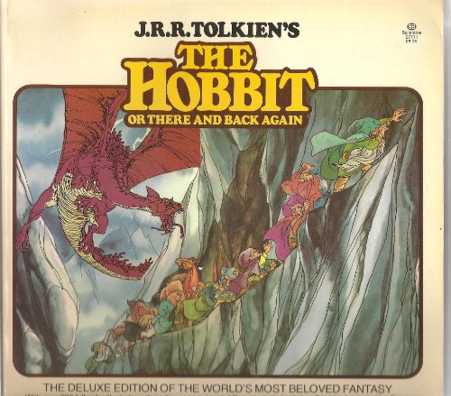 The Hobbit, Or There and Back Again, Text by J.R.R. Tolkien and Illustrations from the Film by Arthur Rankin, Jr. and Jules Bass