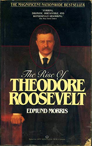 The Rise of Theodore Roosevelt