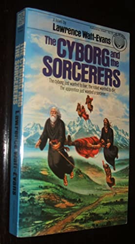 The Cyborg and the Sorcerers