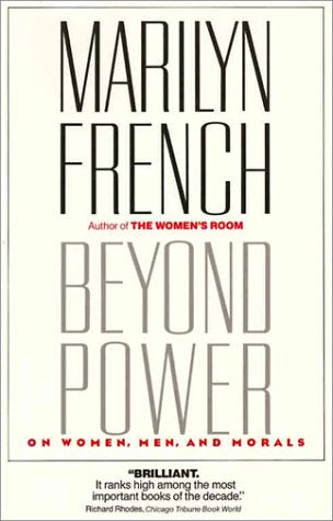 Beyond Power: On Women, Men and Morals