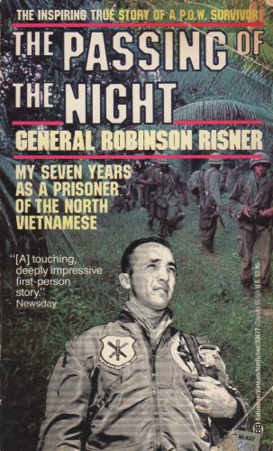 The Passing of the Night: My Seven Years As a Prisoner of the North Vietnamese