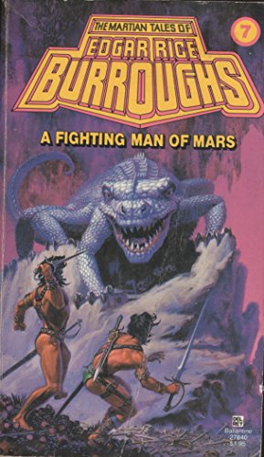 A Fighting Man of Mars: (#7) (Martian Tales of Edgar Rice Burroughs, No 7)