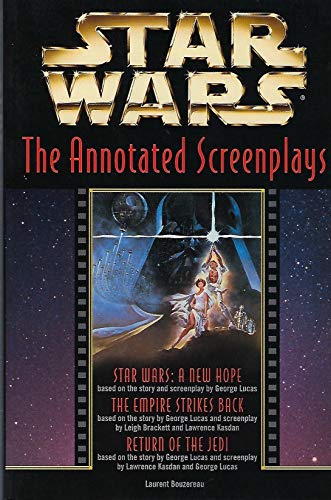Star Wars: The Annotated Screenplays