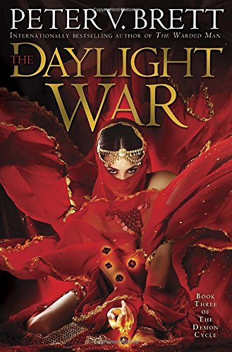 The Daylight War: Book Three of The Demon Cycle