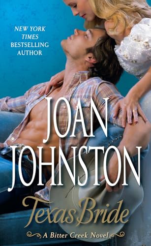 Cover of Texas Bride: A Bitter Creek Novel by Johnston, Joan, mass_market Book