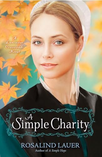 A Simple Charity: A Lancaster Crossroads Novel