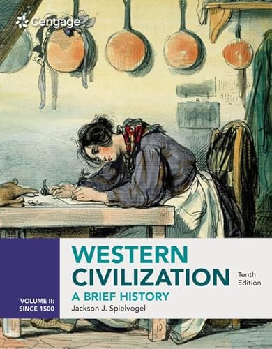 Western Civilization: A Brief History, Volume II since 1500