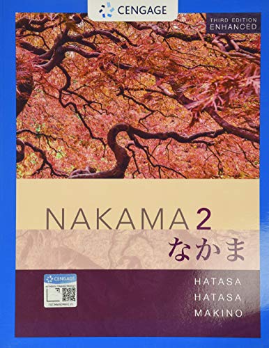 Nakama 2 Enhanced, Student Edition: Intermediate Japanese: Communication, Culture, Context (MindTap Course List)