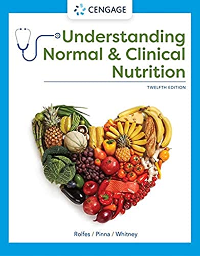 Understanding Normal and Clinical Nutrition (MindTap Course List)