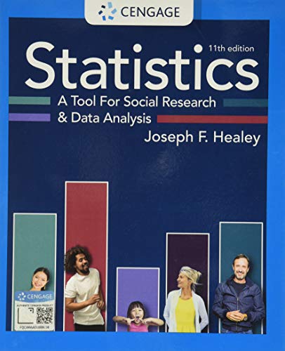 Statistics: A Tool for Social Research and Data Analysis (MindTap Course List)