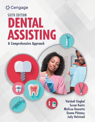 Dental Assisting: A Comprehensive Approach (MindTap Course List)