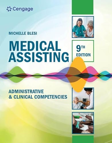 Medical Assisting: Administrative & Clinical Competencies (MindTap Course List)