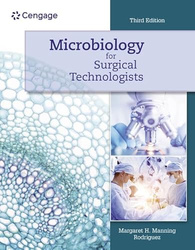 Microbiology for Surgical Technologists (MindTap Course List)