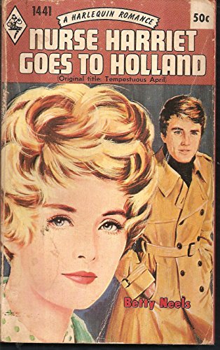 Nurse Harriet Goes to Holland (Harlequin 1441)